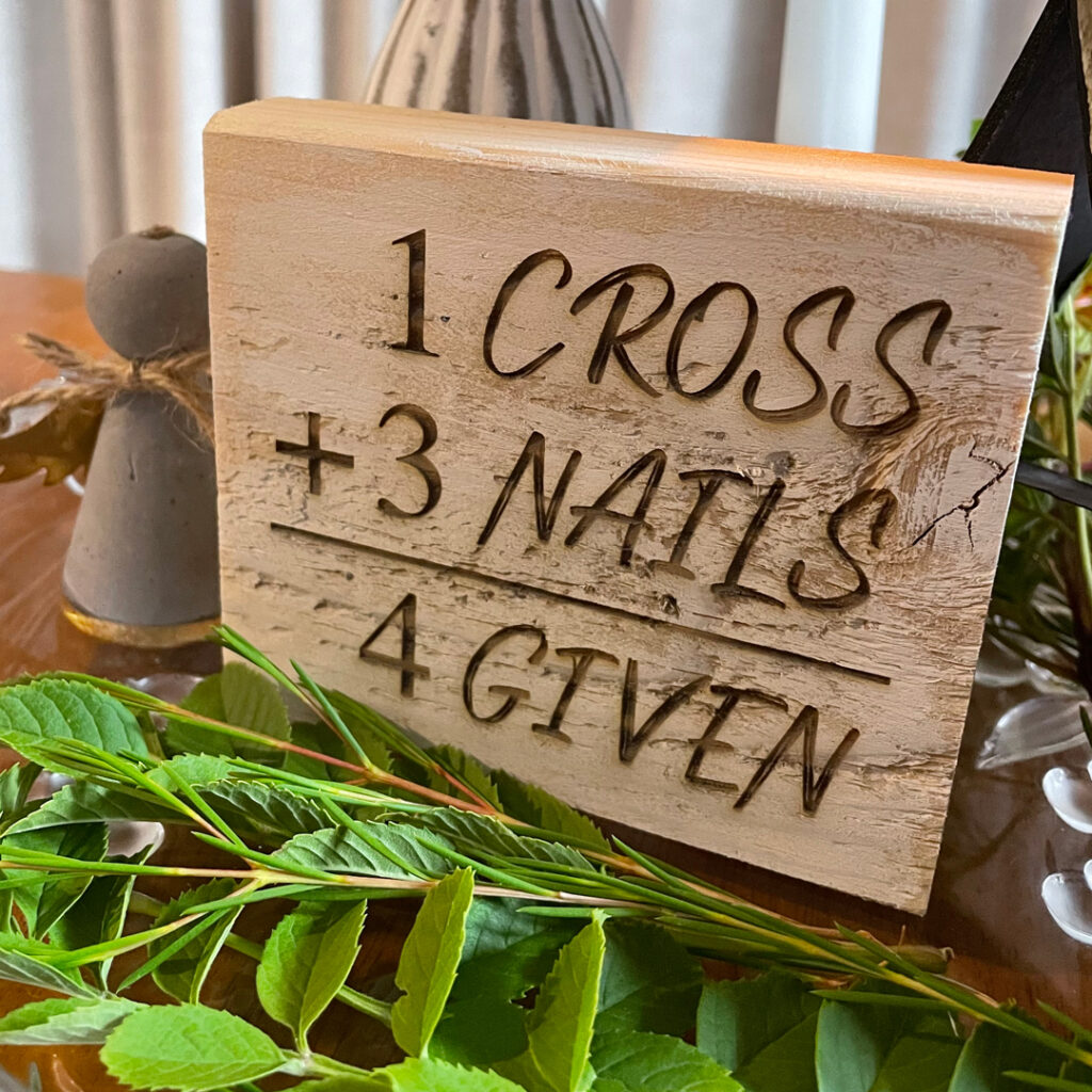 Image of '1 Cross + 3 Nails = 4 given' sign by Seeds to Sow
