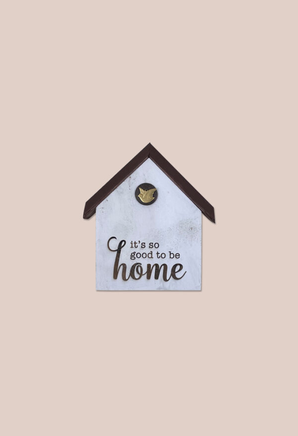 product image for "it's good to be home" rustic house by Seeds to Sow